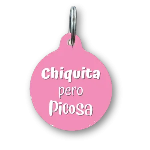 Chiquita pero Picosa Spanish Funny Dog Tag