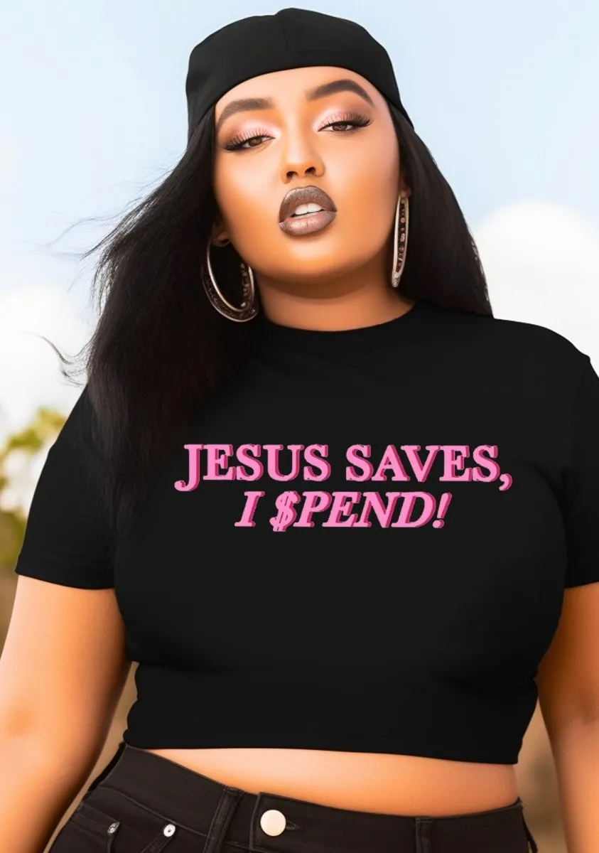 Curvy Jesus Saves I Spend  Baby Tee