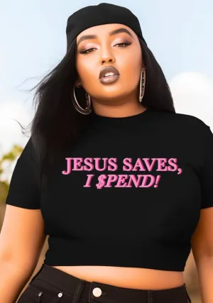 Curvy Jesus Saves I Spend  Baby Tee
